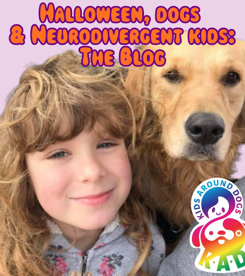 Halloween, dogs and neurodivergent kids