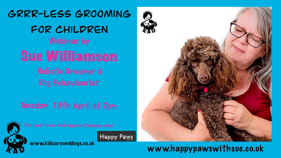 Grrr-Less Grooming For Children, Webinar by Sue Williamson