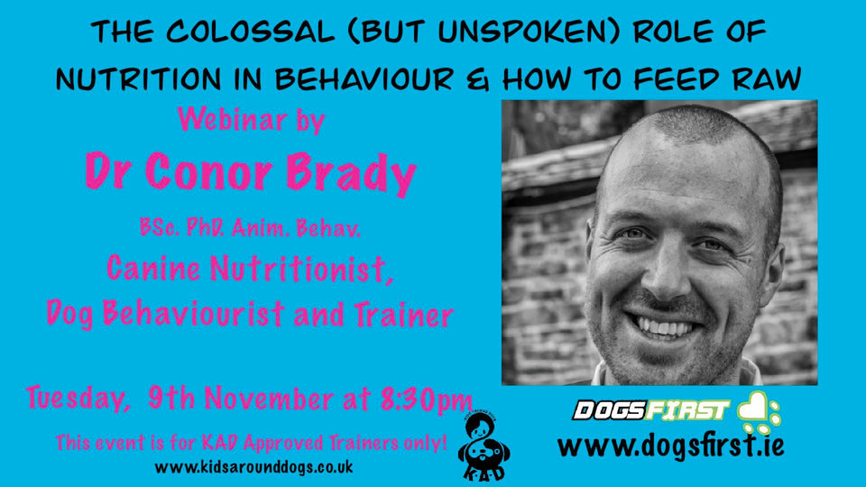 The Colossal (but Unspoken) Role of Nutrition in Behaviour & How to Feed Raw by Dr Conor Brady