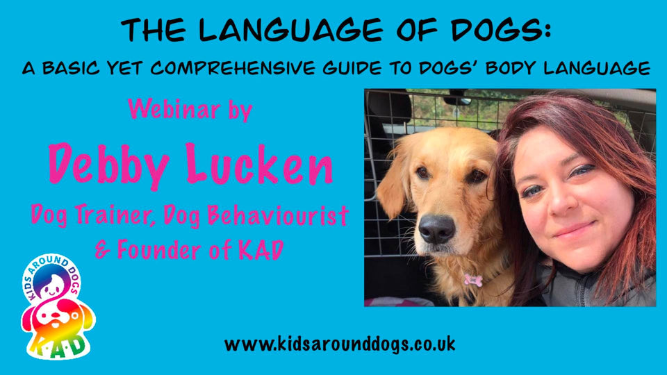 The Language of Dogs: A basic, yet comprehensive guide to dogs' body language by Debby Lucken